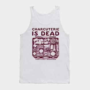 Charcuterie Is Dead Tank Top